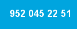 952 045 22 51